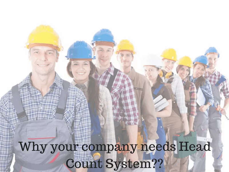 Need of Head Count System in a company